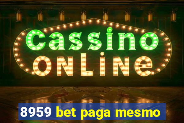 8959 bet paga mesmo